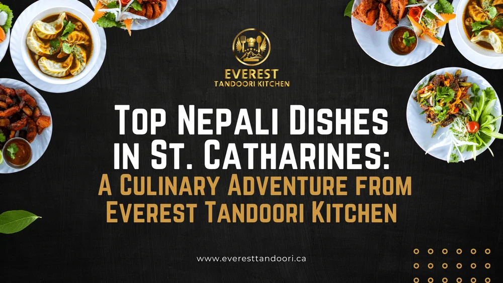 Top Nepali Dishes in St. Catharines